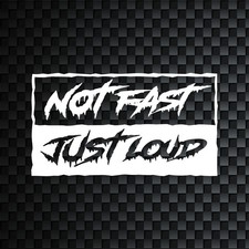 Not Fast Just Loud Jdm Honda Tuner Decal For Cars Trucks Sticker