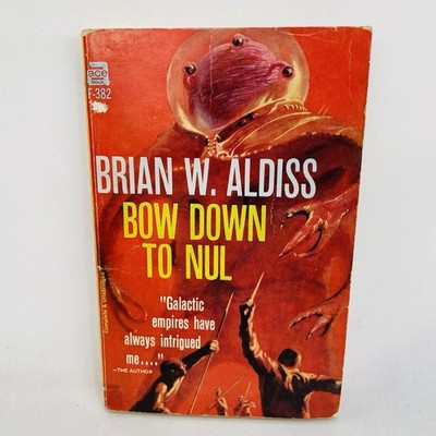Bow Down To Nul by Brian W Aldiss Ace Paperback 1960 Sci-fi SFF