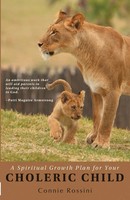Connie Rossini | A Spiritual Growth Plan For Your Choleric Child | Taschenbuch