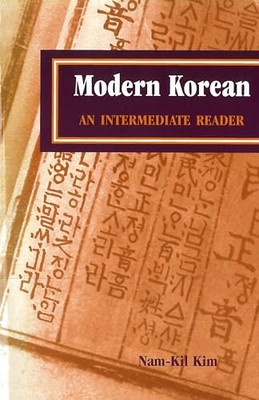Modern Korean: An Intermediate Reader by Nam-Kil Kim (Paperback, 2000)