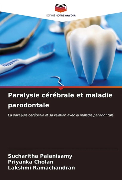 Sucharitha Palanisamy (U. A.) | Paralysie CéRéBrale Et Maladie Parodontale-image