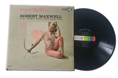 ROBERT MAXWELL Peg O' My Heart 1964 Vinyl LP Decca DL 4563 Mono