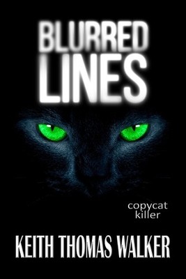 Keith Thomas Walker Blurred Lines Copycat Killer (Taschenbuch) Blurred Lines