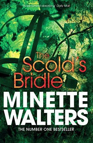 The Scold's Bridle - Walters, Minette