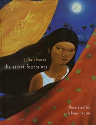 The Secret Footprints by Julia Alvarez