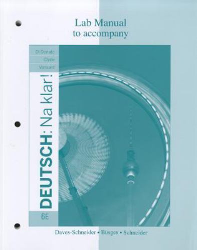 Laboratory Manual for Deutsch: Na Klar! by Michael Büsges and Lida Daves-Schneider (2011, Trade ...