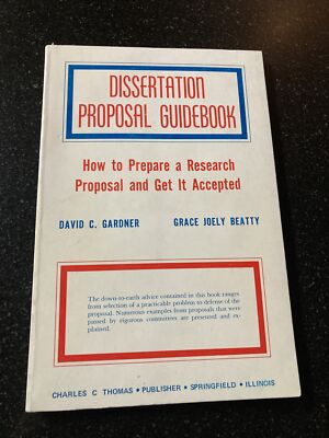 Dissertation Proposal Guidebook: How to Prepare a Research Proposal and How to G
