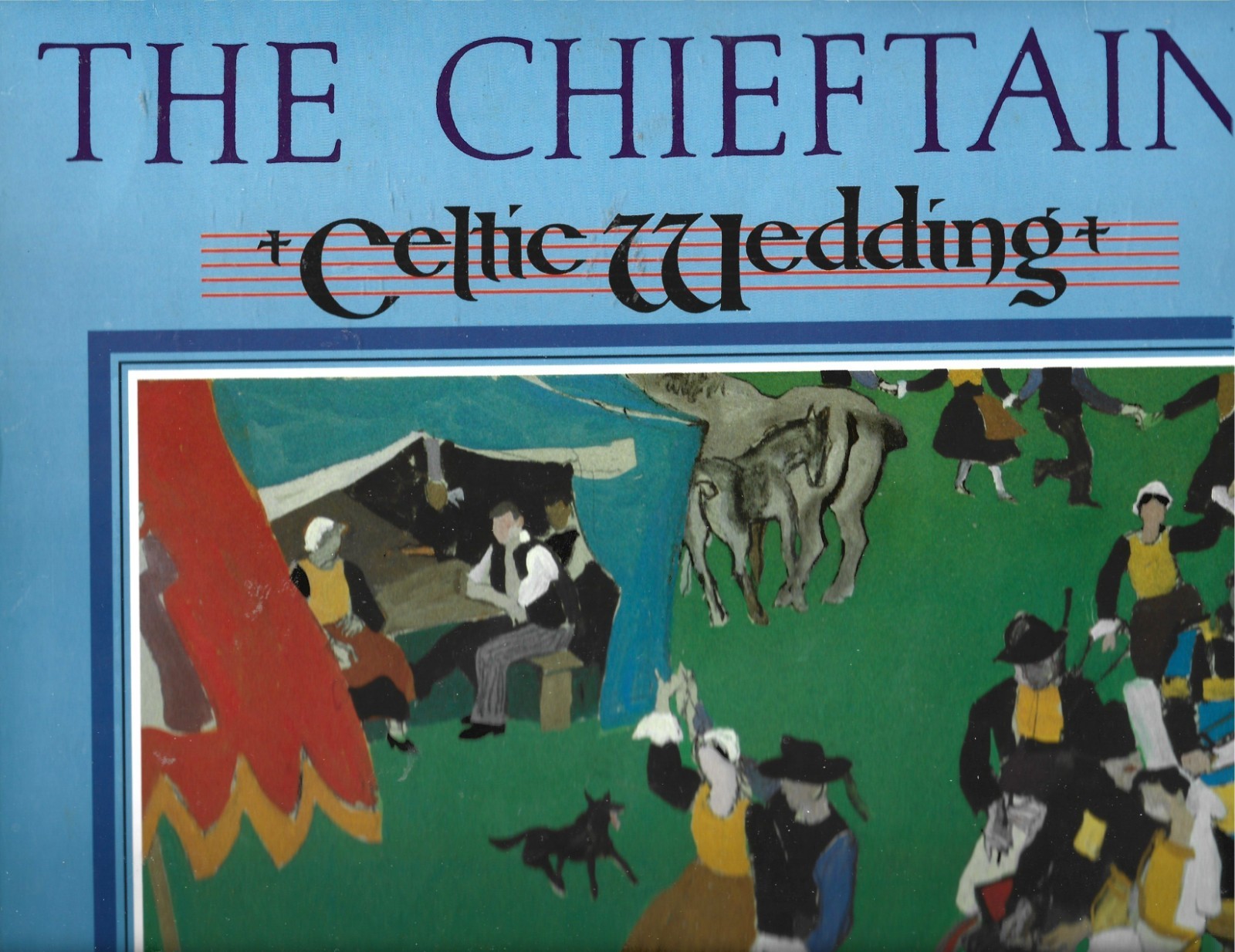 THE CHIEFTAINS - 'CELTIC WEDDING (1987 L.P)'.