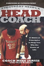 EVERYBODY NEEDS A HEAD COACH By Mike Jarvis & Chad Bonham **Mint Condition**