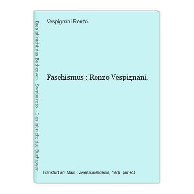 Faschismus : Renzo Vespignani. Vespignani Renzo, (Mitwirkender):