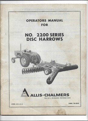 Original OE Allis Chalmers No. 2200 Series Disc Harrows Operators Manual TM-436B