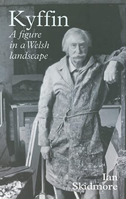 Kyffin: A Figure in the Welsh Landscape by Kyffin Williams Paperback / softback