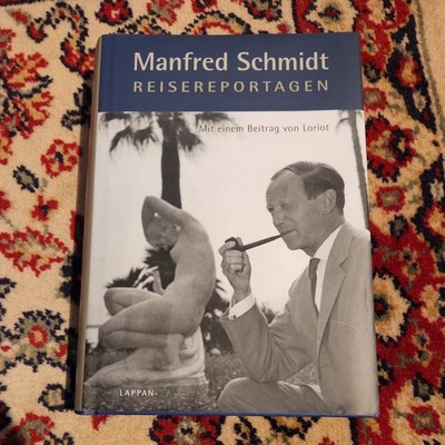 Manfred Schmidt: Reisereportagen / Lappan Verlag / Gebunden