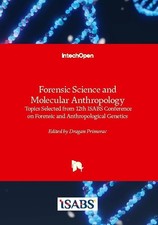 Forensic Science and Molecular Anthropology Dragan Primorac