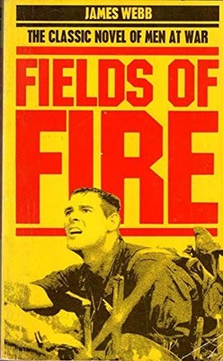 Fields of Fire (A Mayflower book),James Webb