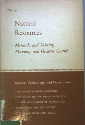 Natural Resources Vol.II: Minerals and Mining, Mapping and Geodetic Control.