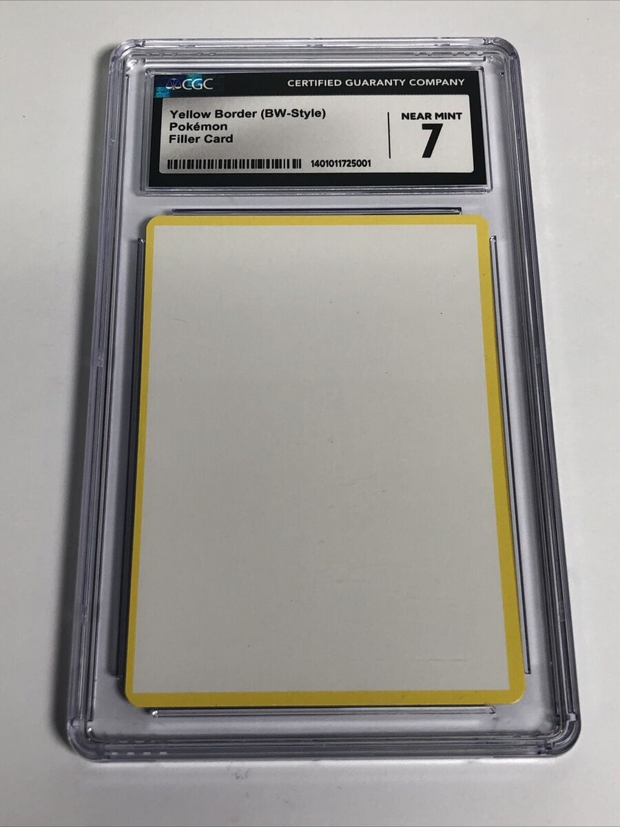 CGC 7 Yellow Border BW Style Pokemon Blank Filler Card Error CGC 7 Yellow Border BW Style Pokemon Blank Filler Card Error
