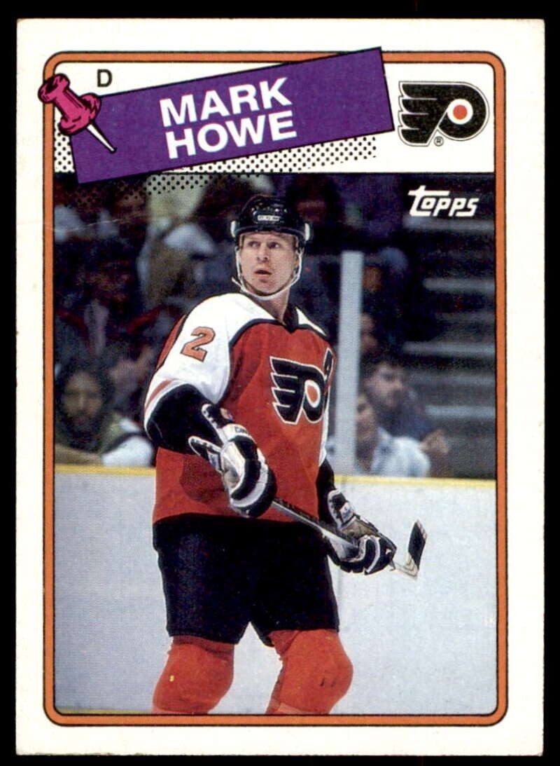1988-89 TOPPS NHL HOCKEY Trading Card #6 - MARK HOWE, Philadelphia Flyers