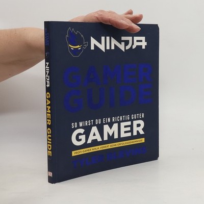 Ninja: Gamer Guide  |  Tyler Blevins