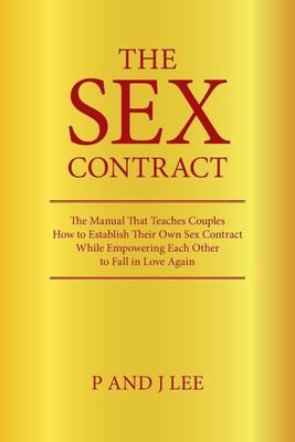 P And J Lee | The Sex Contract | Taschenbuch | Englisch (2022) | AuthorHouse