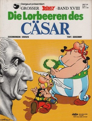 The Laurels of Caesar. (= Large Asterix Volume 18). Uderzo and Goscinny