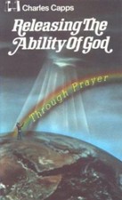 Releasing the Ability of God through Praye- 0892740752, paperback, Capps Charles
