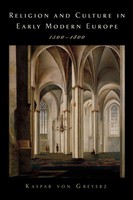 Kasper Von Greyerz | Religion And Culture In Early Modern Europe, 1500-1800