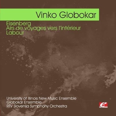 University of Illino - Globokar: Eisenberg Airs de Voyages Vers [Used Very Good