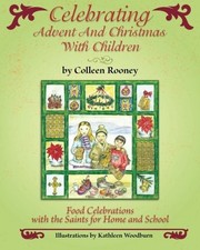 CELEBRATING ADVENT AND CHRISTMAS WITH CHILDREN By Colleen Rooney Mint Condition