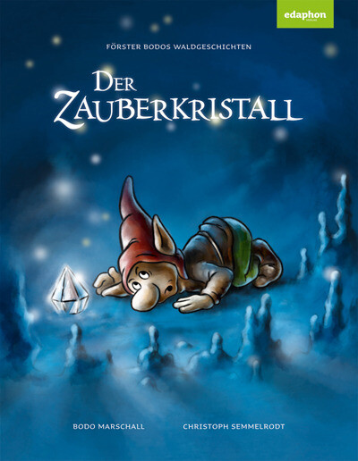 Thumbnail - Förster Bodos Waldgeschichten - Der Zauberkristall Bodo Marschall