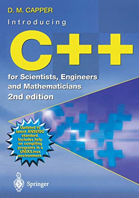 Introducing C++ for Scientists, Engineers and Mathemati - Paperback NEW Capper,