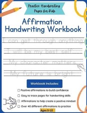 Affirmation Handwriting Workbook: Practice Handwriting Pages for Kids by Coelett