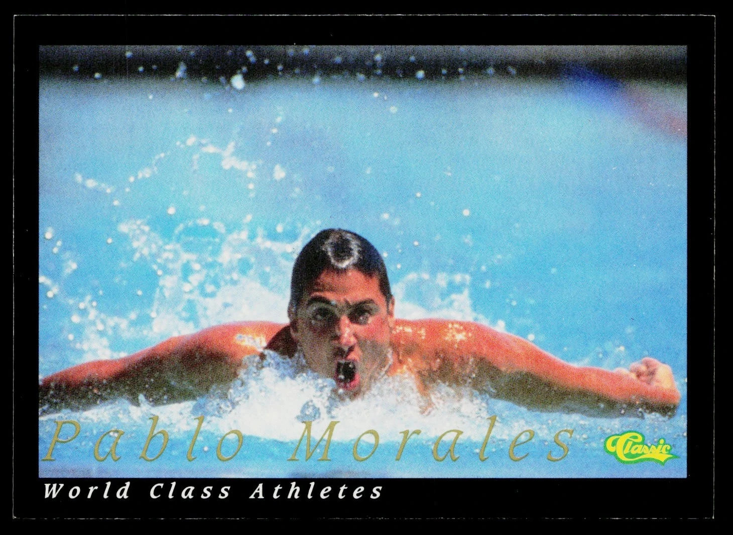 1992 CLASSIC WORLD CLASS ATHLETES - Pablo Morales - NM Sports Trading Card #8