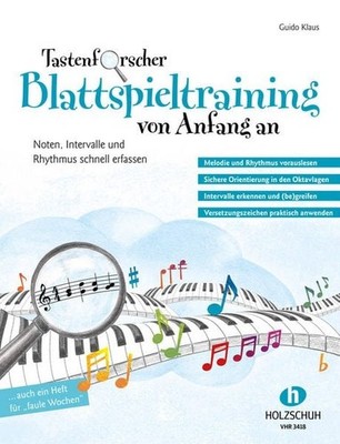 Tastenforscher - Blattspieltraining von Anfang an Noten, Intervalle und Rhyth...