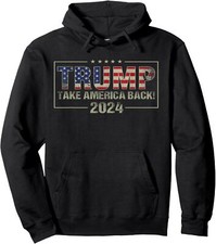Take America Back American Flag Trump 2024 President Unisex Hooded Sweatshirt