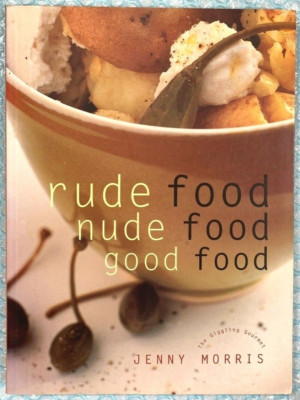 Rude Food Nude Food Good Food Giggling Gourment by Jenny Morris
