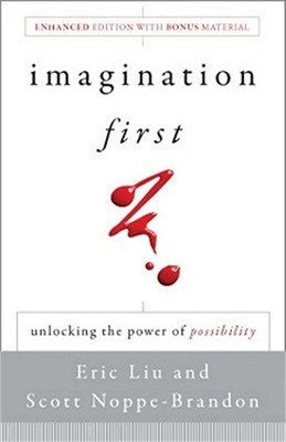 Imagination First: Unlocking the Power of Possibility (Paperback or Softback)