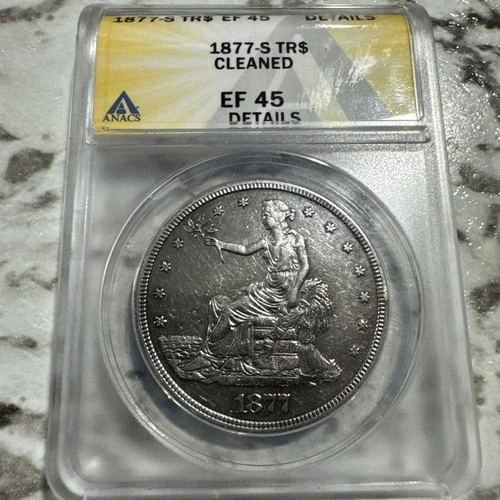 1877-S Trade Dollar ANACS Ef45 Nice Eye Appeals Details