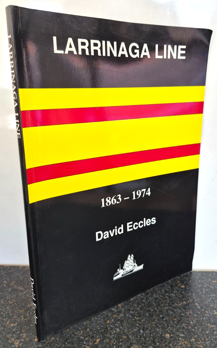 Larrinaga Line 1863 - 1974 by David Eccles , Large Paperback