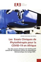 JéRôMe Munyangi Wa Nkola | Les Essais Cliniques De PhytothéRapie Pour La...