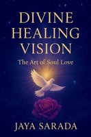 Jaya Sarada | Divine Healing Vision | Taschenbuch | Englisch (2026)