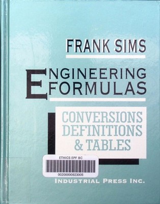Engineering formulas conversions, definitions, and tables.