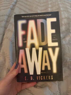 Fadeaway by E. B. Vickers (2021, Hardcover)
