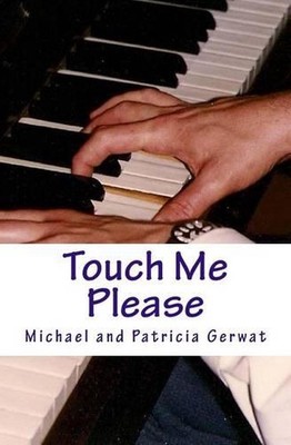 Touch Me Please by Michael Gerwat (English) Paperback Book