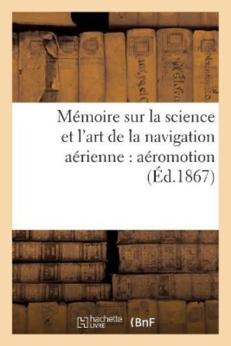 M J B Mémoire Sur La Science Et l'Art de la Navigation A (Paperback) (UK IMPORT)All Tariffs and Duties included - no additional charges