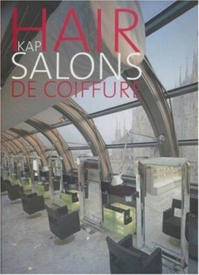 Hair Salons/De Coiffure Hardcover Wim Van Hees