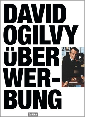 Ogilvy David / David Ogilvy über Werbung9783985844005