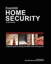 Essential Home Security: a Layman'S Guide