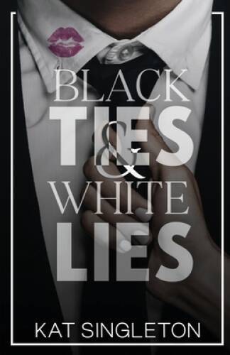 Black Ties and White Lies: A Billionaire Fake Fiance Romance - VERY GOOD
