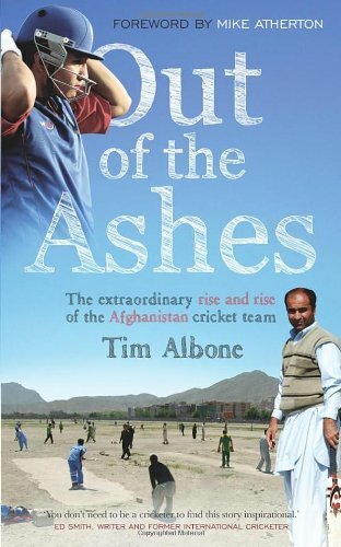 Out of the Ashes: The Remarkable Rise and Rise of the Afghanistan cricket team